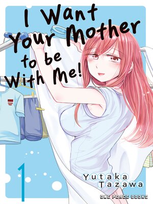 cover image of I Want Your Mother to be With Me!